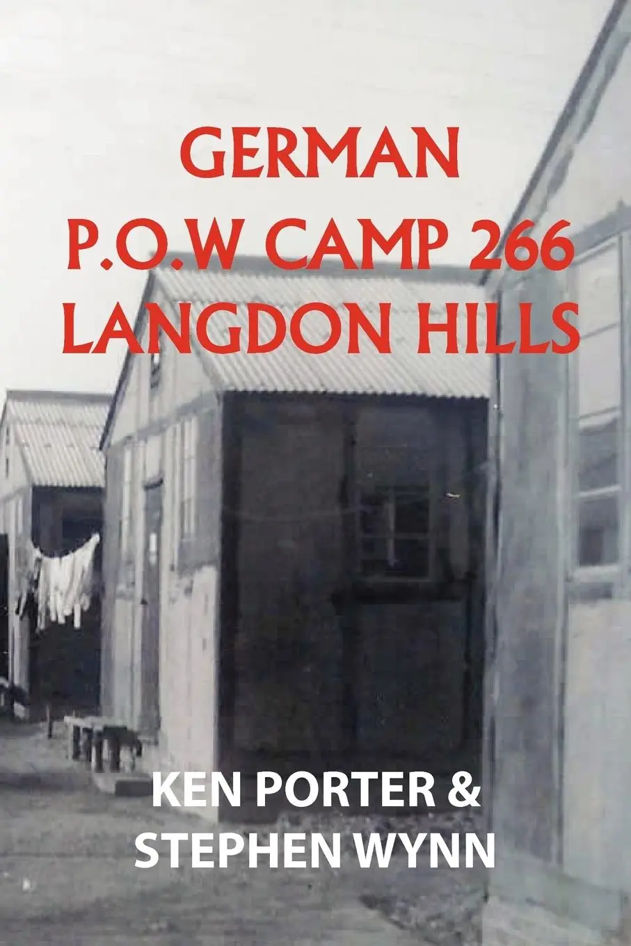 Cover: 9781849441735 | German P.O.W Camp 266 Langdon Hills | Ken Porter (u. a.) | Taschenbuch