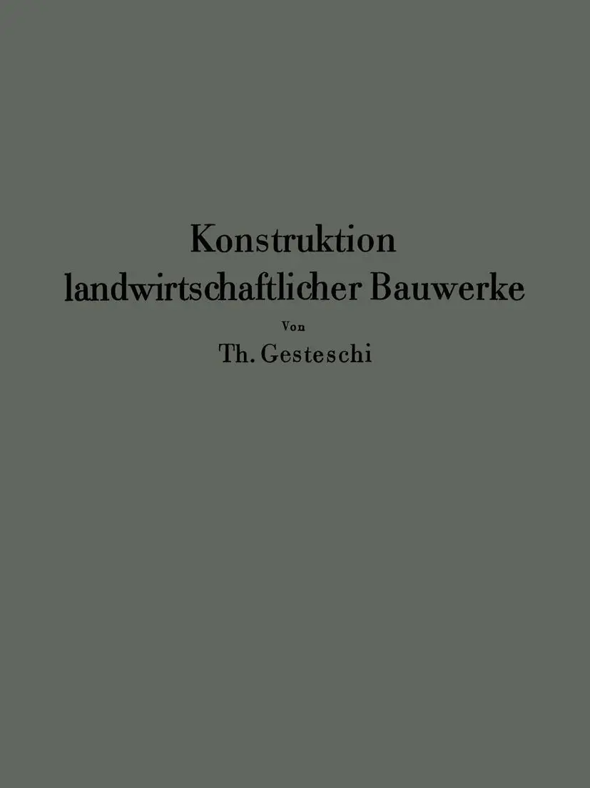 Cover: 9783642471735 | Konstruktion landwirtschaftlicher Bauwerke | Th. Gesteschi | Buch