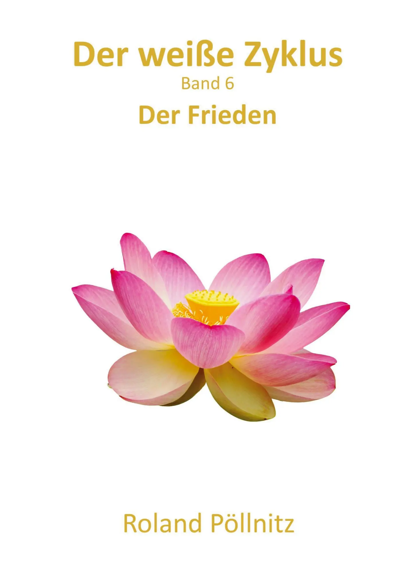 Der weiße Zyklus: Der Frieden