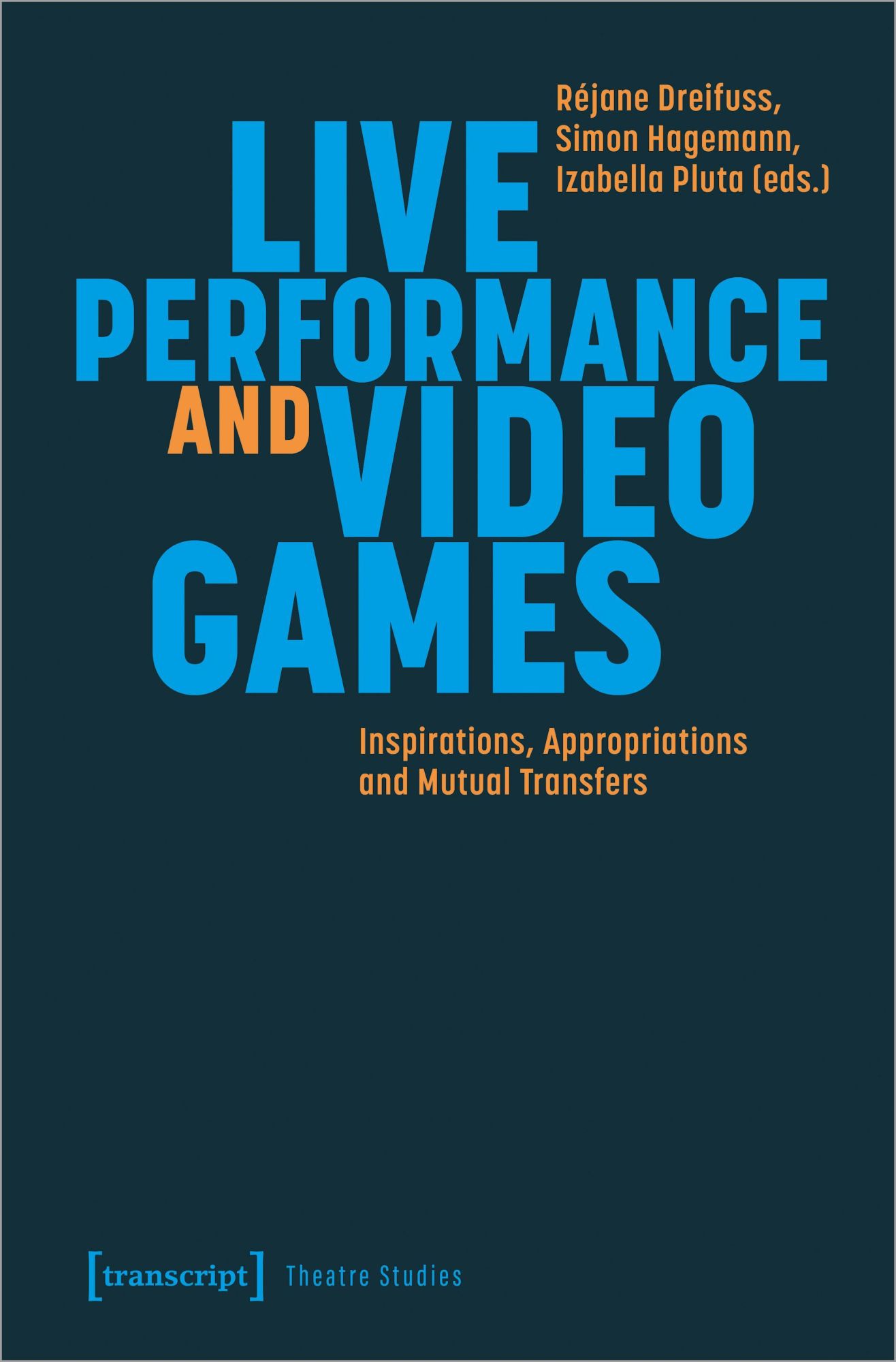 Cover: 9783837671735 | Live Performance and Video Games | Réjane Dreifuss (u. a.) | Buch