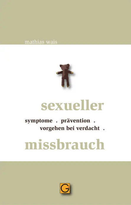 Cover: 9783932161735 | Sexueller Missbrauch | Symptome, Prävention, Vorgehen bei Verdacht