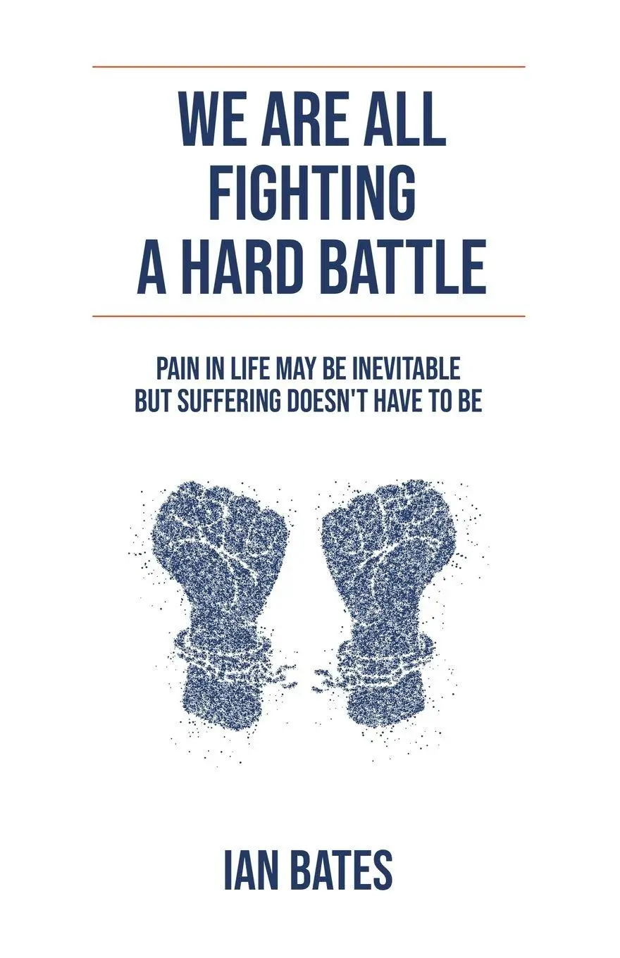 Cover: 9798223021735 | We Are All Fighting A Hard Battle | Ian Bates | Taschenbuch | Englisch