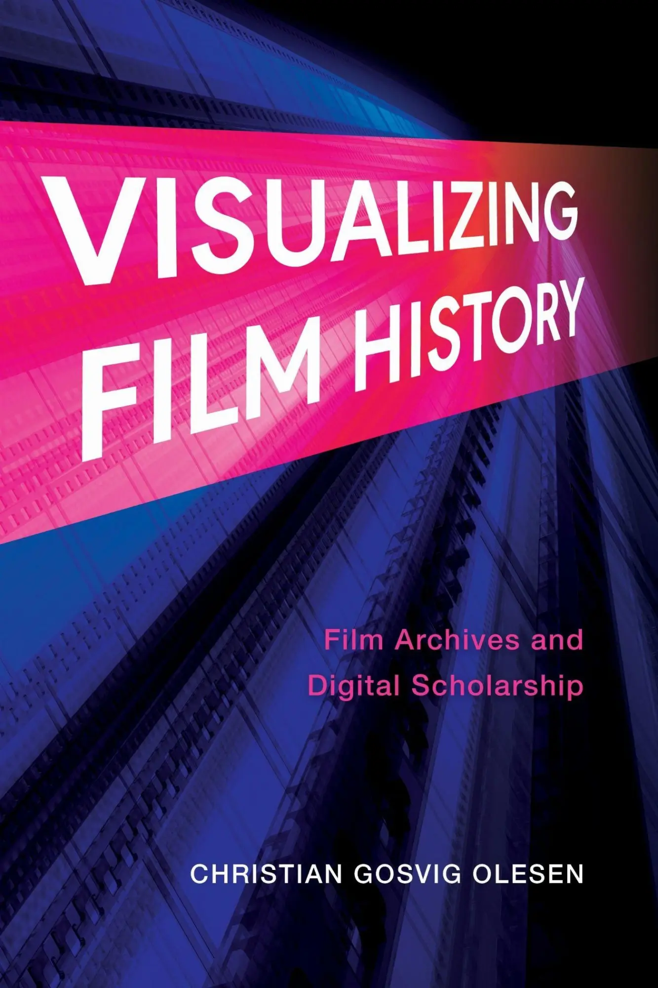 Indiana University Press Visualizing Film History