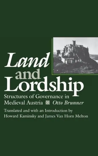 Cover: 9780812281835 | Land and Lordship | Structures of Governance in Medieval Austria