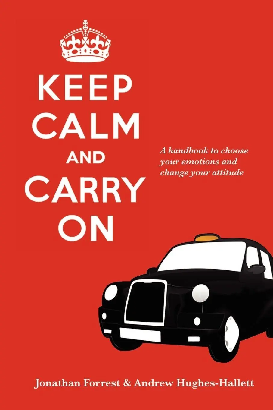 Cover: 9781446191835 | Keep Calm and Carry On - A handbook to choose your emotions and...