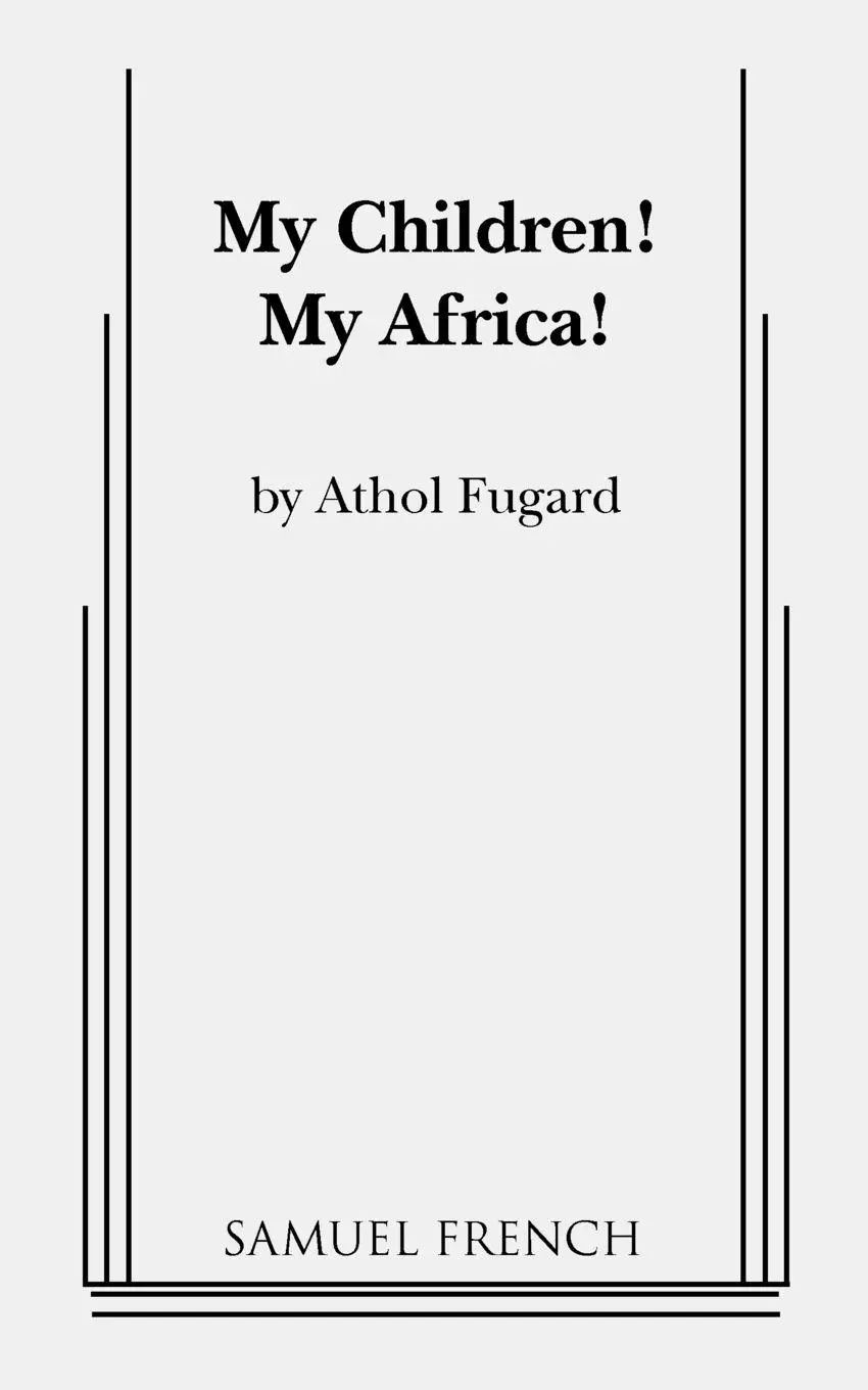 Cover: 9780573691935 | My Children! My Africa! | Athol Fugard | Taschenbuch | Englisch | 2011