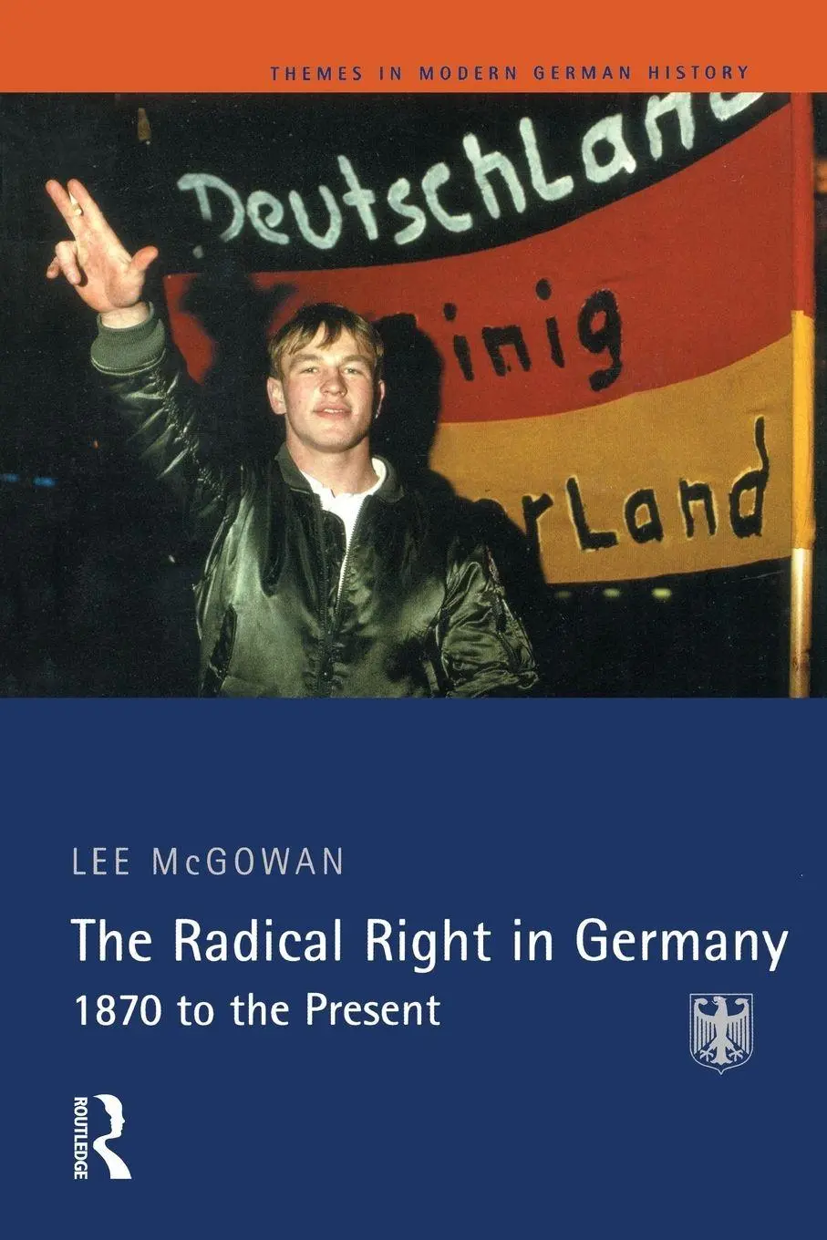 Cover: 9780582291935 | The Radical Right in Germany | 1870 to the Present | Lee Mcgowan