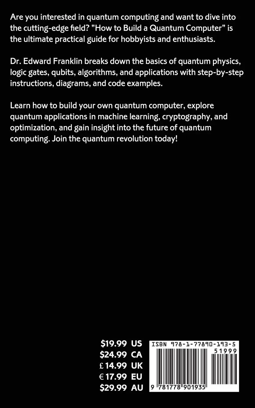 Rückseite: 9781778901935 | How to Build a Quantum Computer | Edward Franklin | Taschenbuch | 2024