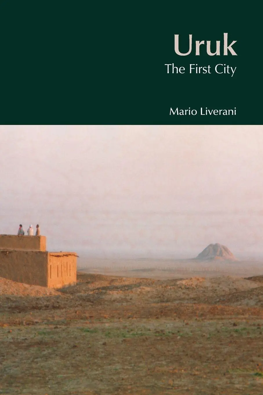 Cover: 9781845531935 | Uruk | The First City | Mario Liverani | Taschenbuch | Englisch | 2006