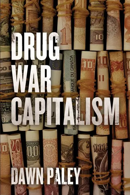 Cover: 9781849351935 | Drug War Capitalism | Dawn Paley | Taschenbuch | Englisch | 2014