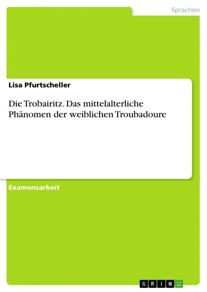 Cover: 9783656551935 | Die Trobairitz. Das mittelalterliche Phänomen der weiblichen...