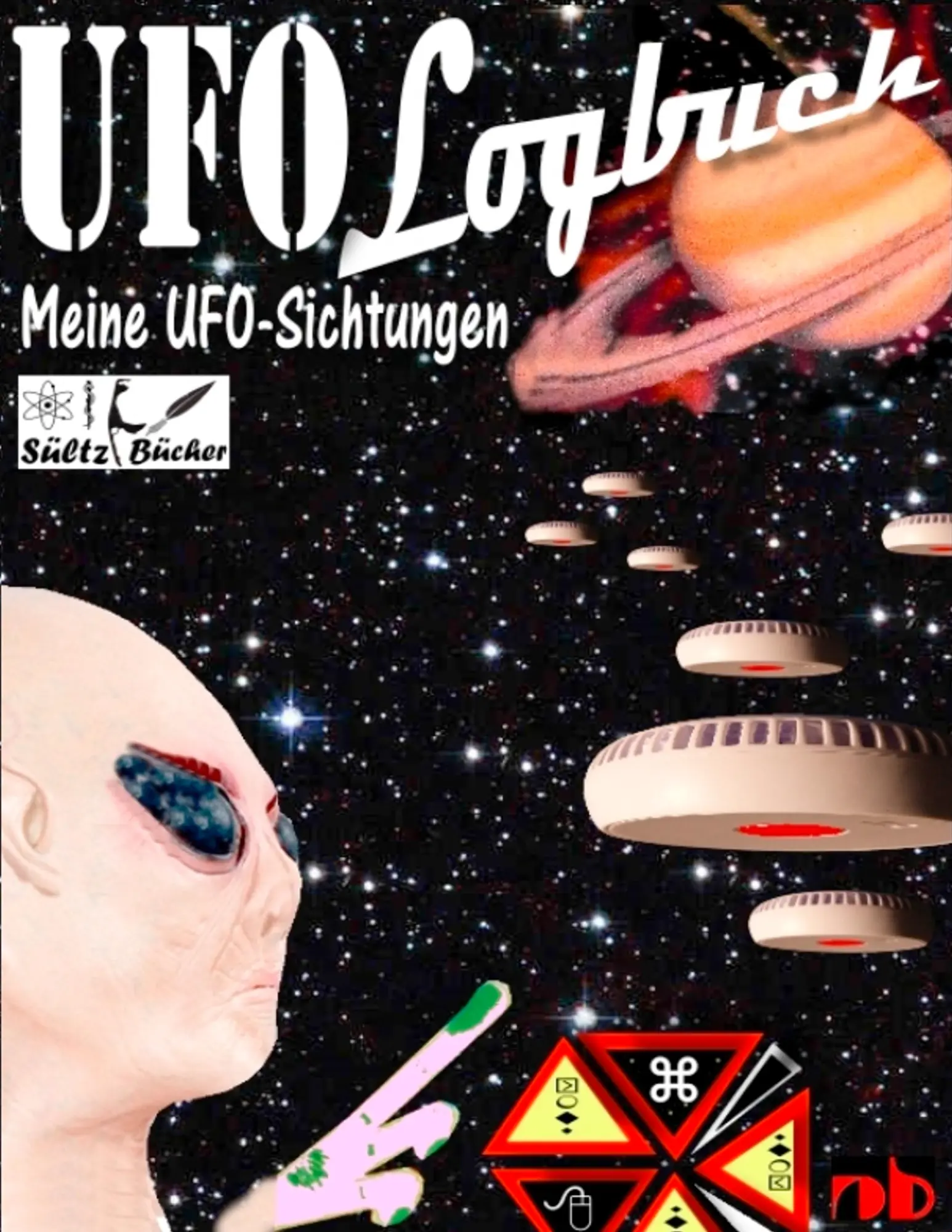 Cover: 9783752891935 | UFO-Logbuch - Meine UFO-Sichtungen | Uwe H. Sültz (u. a.) | Buch