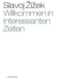 Cover: 9783942281935 | Willkommen in interessanten Zeiten! | Slavoj Zizek | Taschenbuch