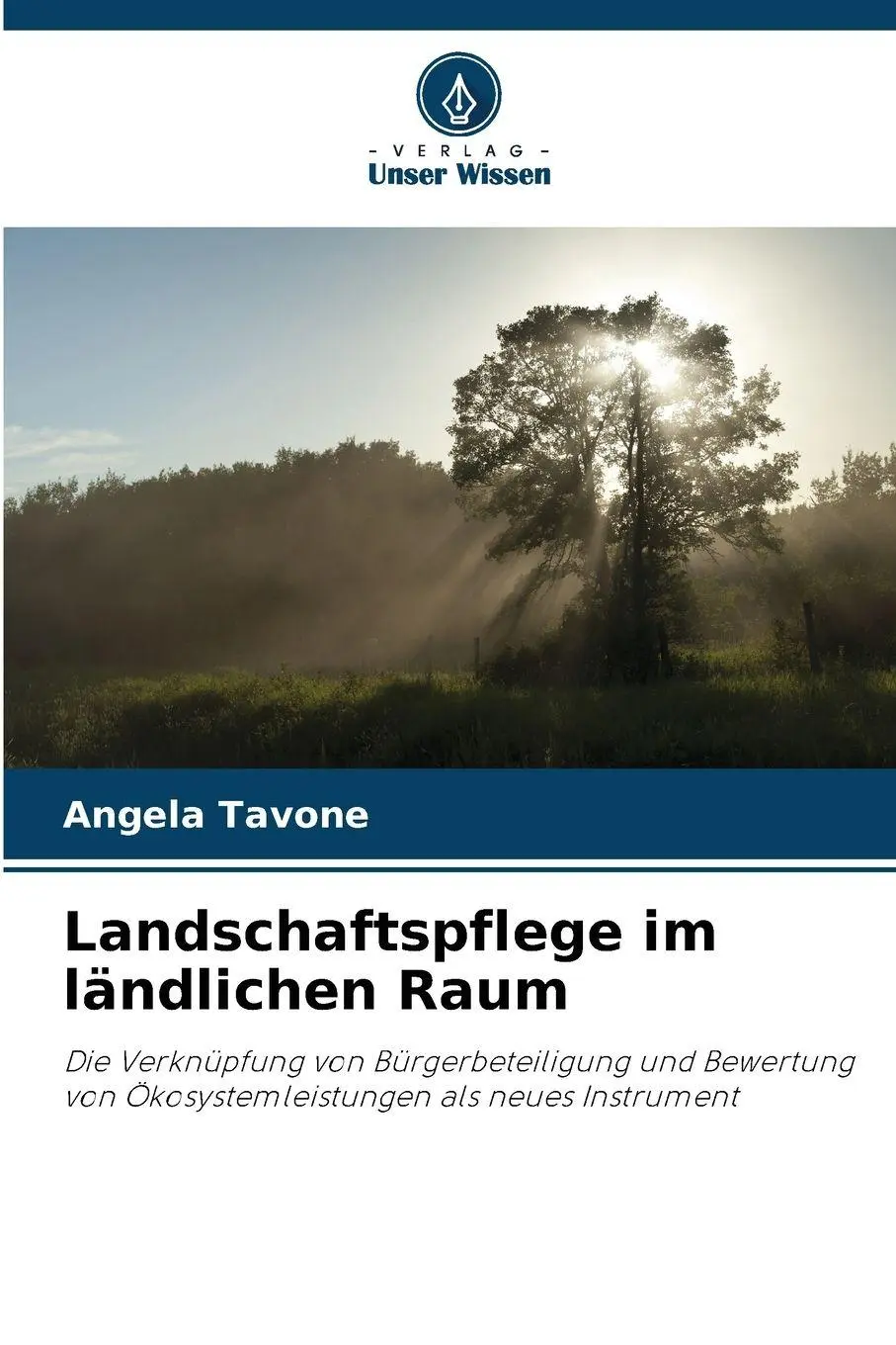 Cover: 9786209901935 | Landschaftspflege im ländlichen Raum | Angela Tavone | Taschenbuch