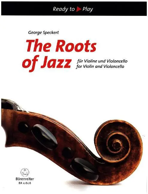 Cover: 9790006541935 | Roots Of Jazz | Ready to Play | George A. Speckert | Ready to Play