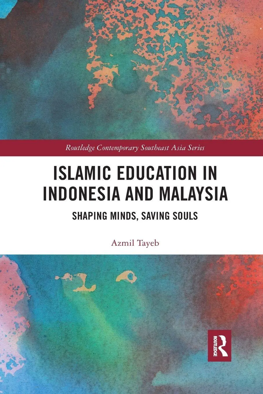 Cover: 9780367592035 | Islamic Education in Indonesia and Malaysia | Azmil Tayeb | Buch