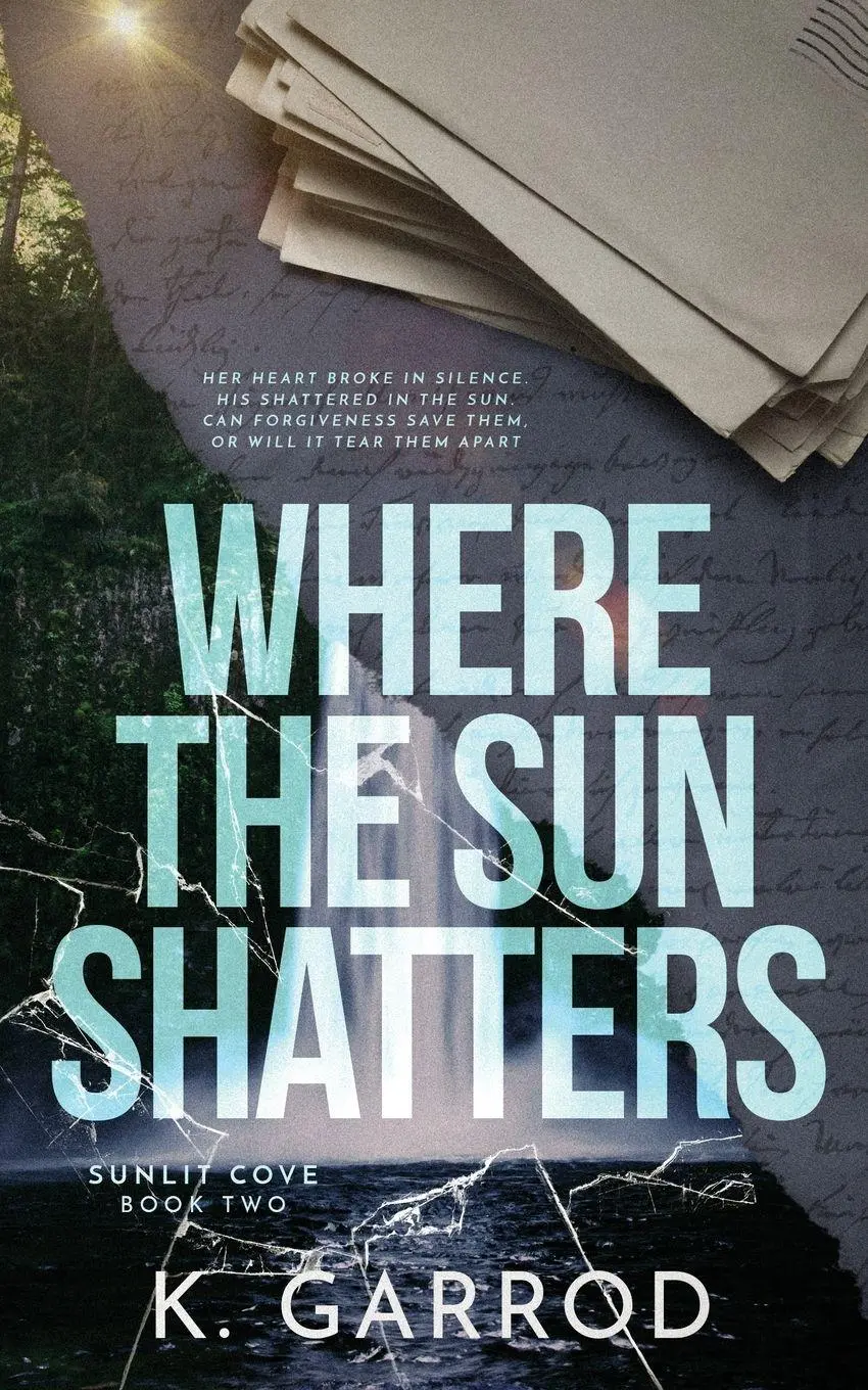 Cover: 9781763872035 | Where The Sun Shatters | K. Garrod | Taschenbuch | Sunlit Cove | 2026