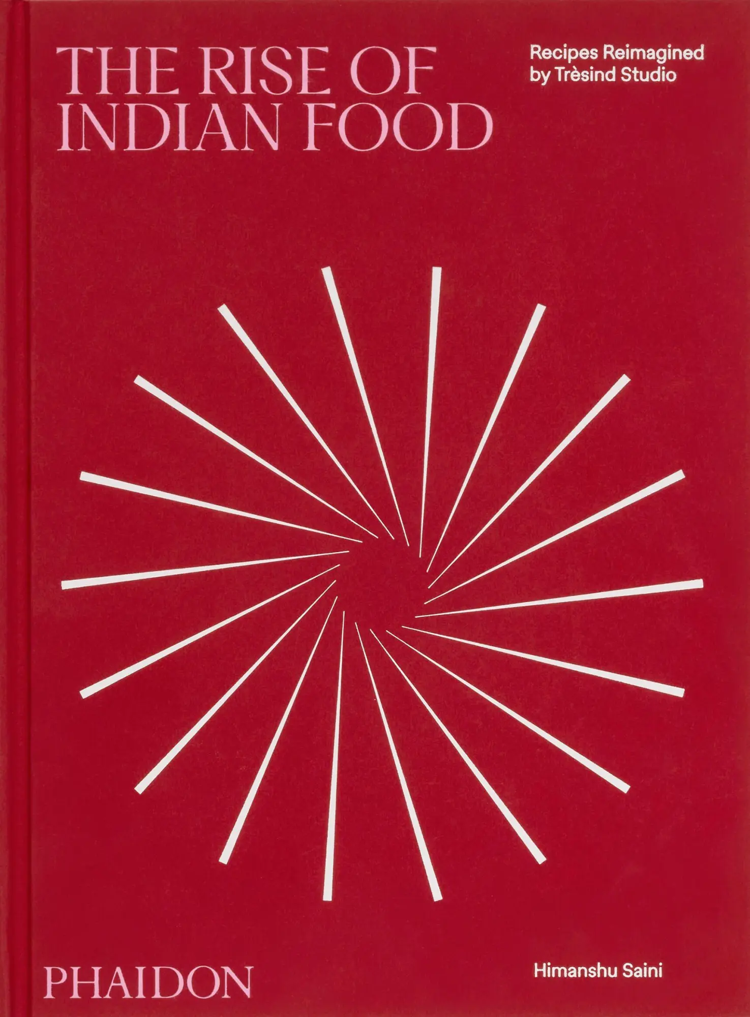 Cover: 9781837292035 | The Rise of Indian Food | Recipes Reimagined by Trèsind Studio | Buch