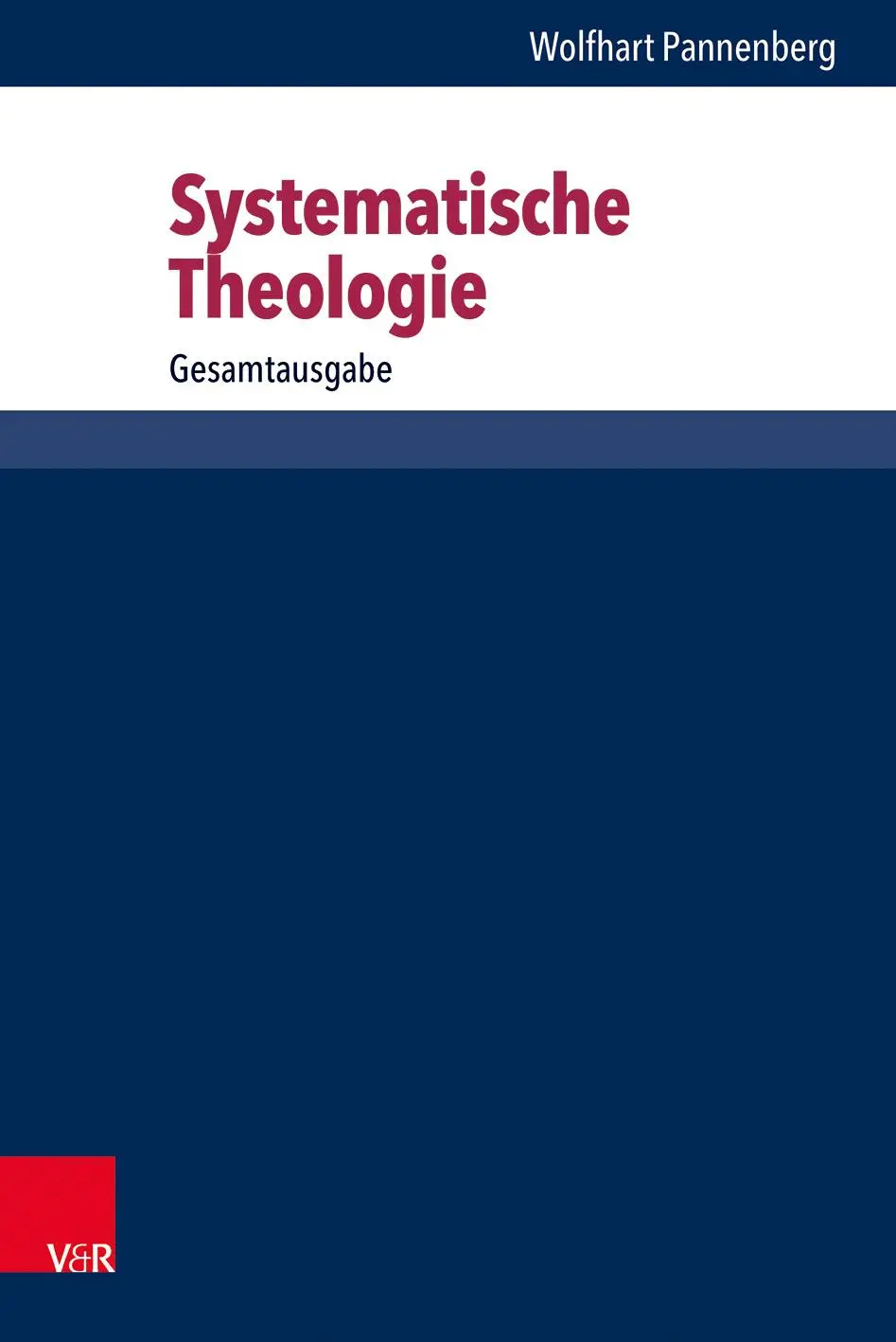 Cover: 9783525522035 | Systematische Theologie | Gesamtausgabe | Wolfhart Pannenberg | Buch