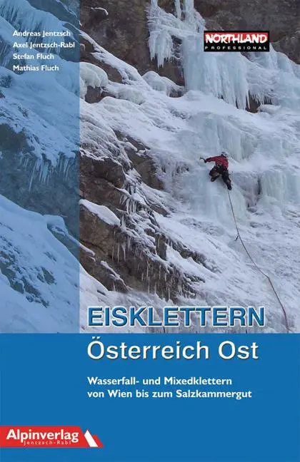 Cover: 9783950092035 | Eisklettern Österreich Ost | Andreas Jentzch (u. a.) | Taschenbuch