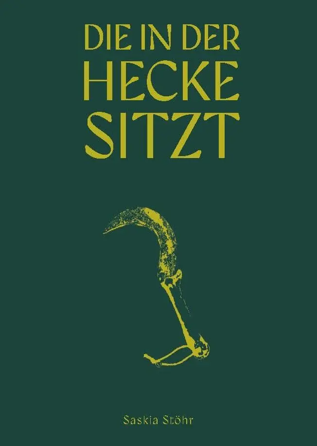 Cover: 9783987412035 | Saskia Stöhr: Die in der Hecke sitzt | Saskia Stöhr | Buch | 144 S.