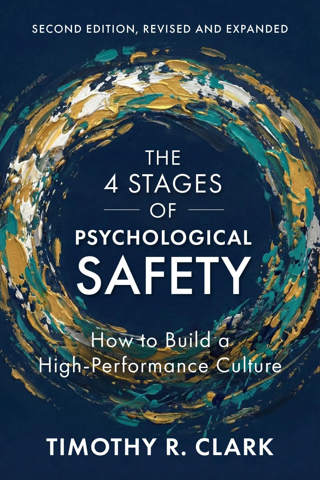 Cover: 9798890572035 | The 4 Stages of Psychological Safety, 2nd Edition | Timothy R. Clark
