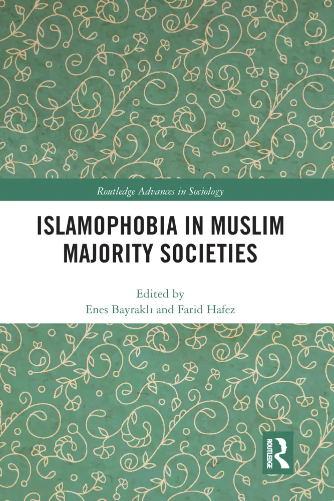 Cover: 9780367582135 | Islamophobia in Muslim Majority Societies | Enes Bayrakli (u. a.)