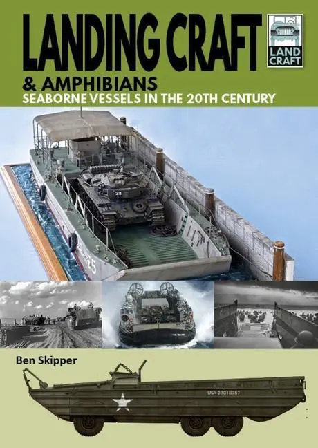Cover: 9781399092135 | Landing Craft &amp; Amphibians | Seaborne Vessels in the 20th Century