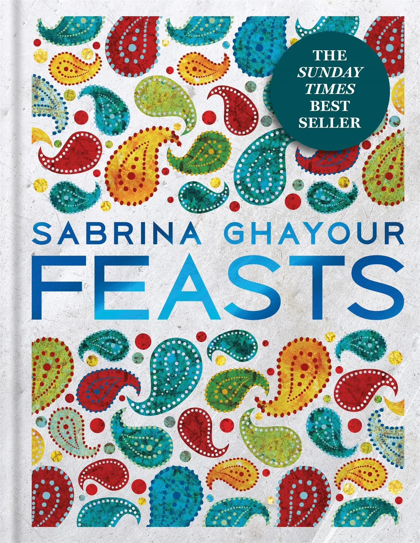 Cover: 9781784722135 | Feasts | Sabrina Ghayour | Buch | 240 S. | Englisch | 2017