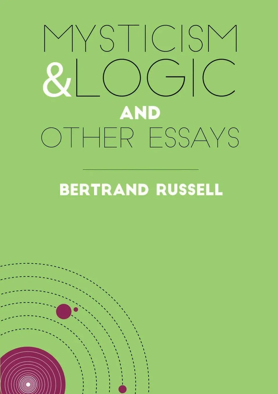 Cover: 9781839192135 | Mysticism &amp; Logic and Other Essays | Bertrand Russell | Taschenbuch
