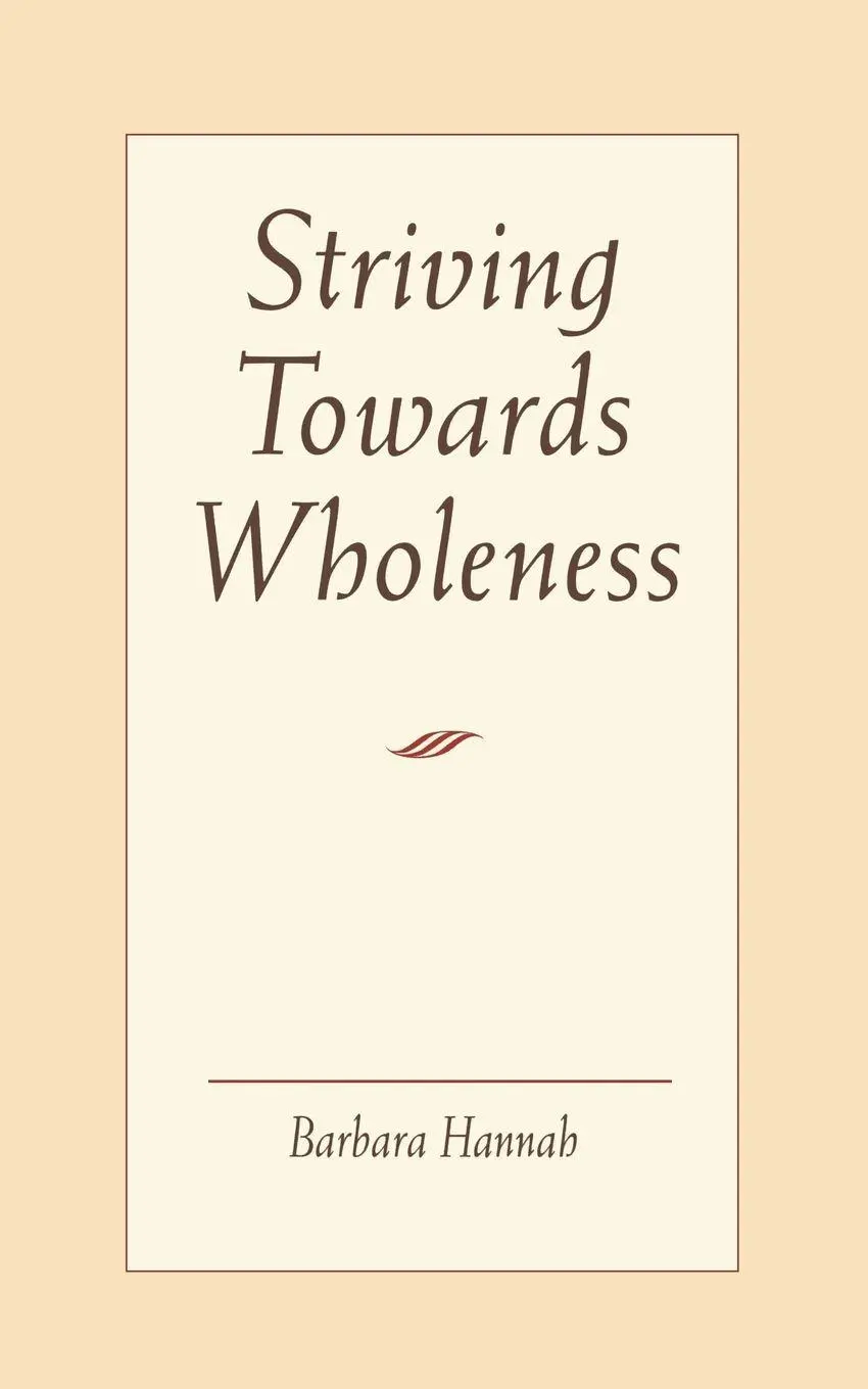 Cover: 9781888602135 | Striving Towards Wholeness | Barbara Hannah | Taschenbuch | Englisch
