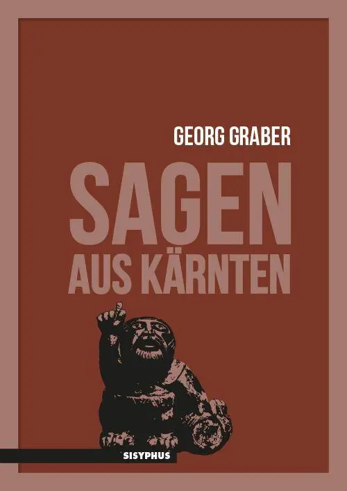 Cover: 9783903622135 | Sagen aus Kärnten | Georg Graber | Taschenbuch | 300 S. | Deutsch