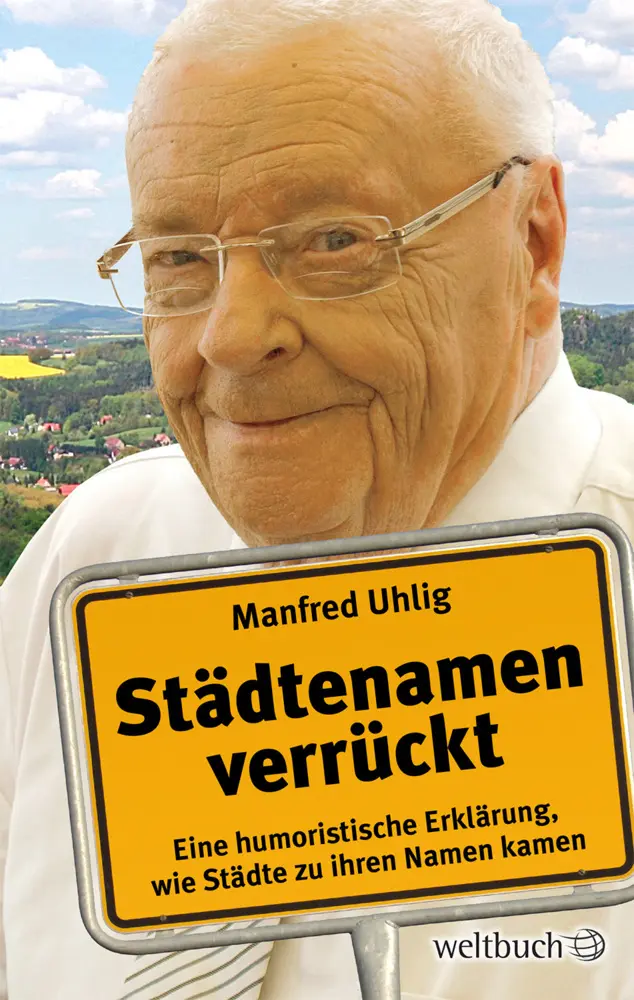Cover: 9783906212135 | Städtenamen verrückt | Manfred Uhlig | Buch | Kartoniert / Broschiert