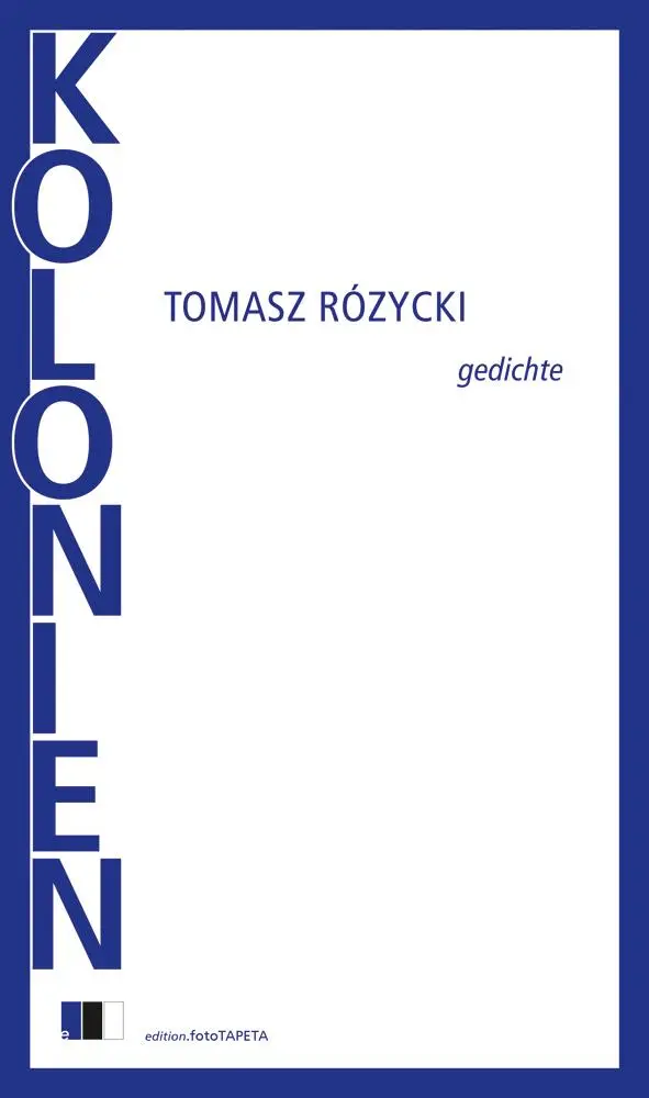 Cover: 9783949262135 | KOLONIEN | Gedichte | Tomasz Rózycki | Buch | 88 S. | Deutsch | 2023