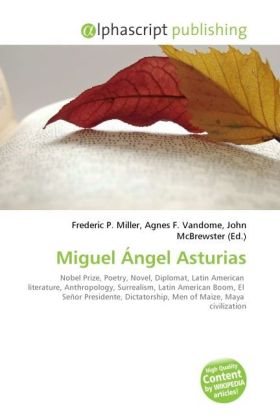 Miguel Ángel Asturias | Frederic P. Miller (u. a.) | Taschenbuch | Englisch | Alphascript Publishing | EAN 9786130652135 - Miller, Frederic P.