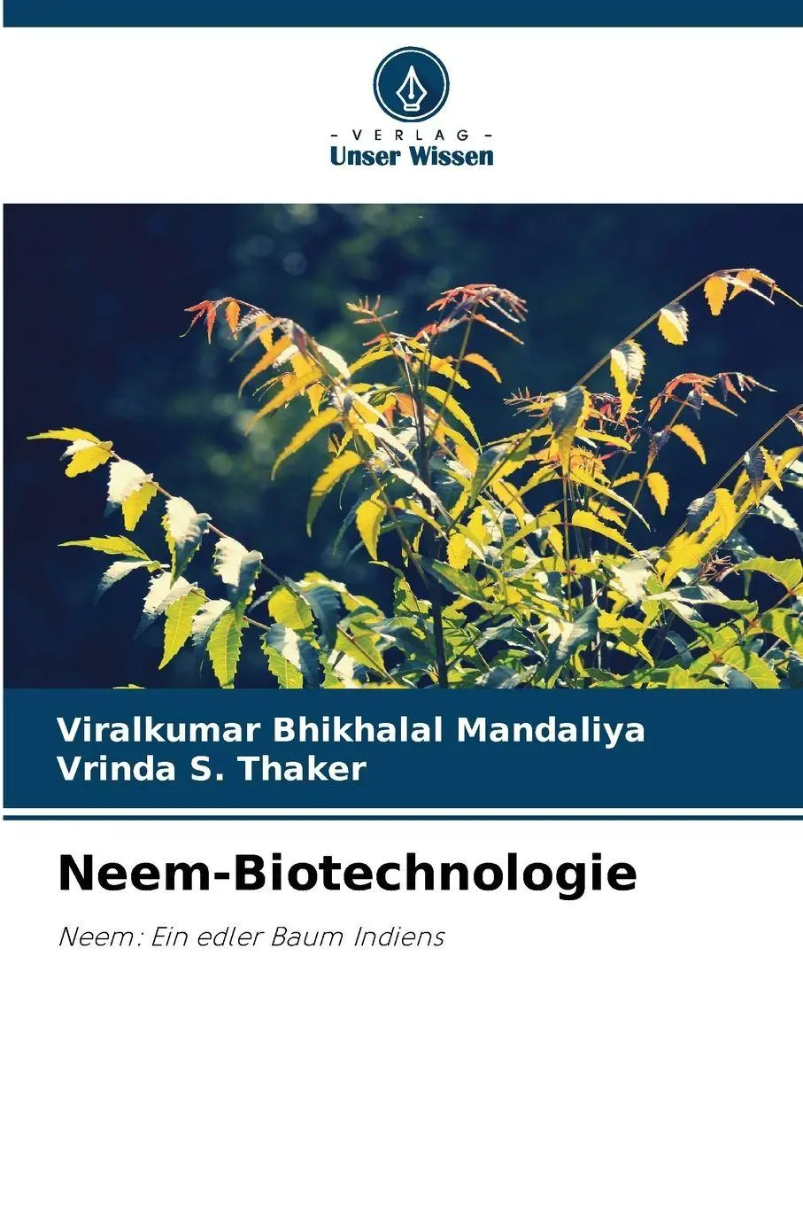 Cover: 9786209402135 | Neem-Biotechnologie | Neem: Ein edler Baum Indiens | Mandaliya (u. a.)
