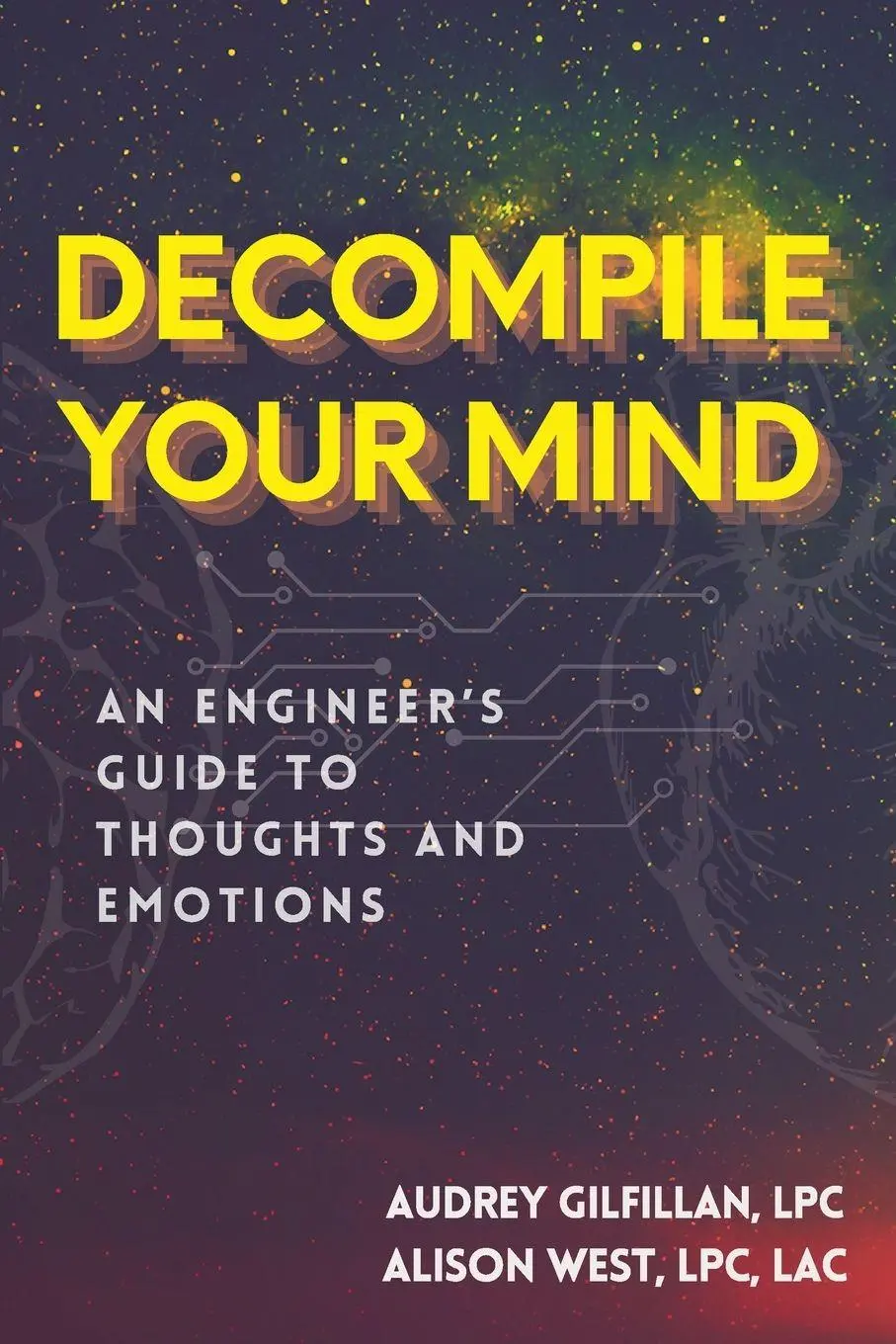 Cover: 9798991782135 | Decompile Your Mind | An Engineer's Guide to Thoughts and Emotions