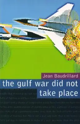 Cover: 9780909952235 | The Gulf War Did Not Take Place | Jean Baudrillard | Taschenbuch