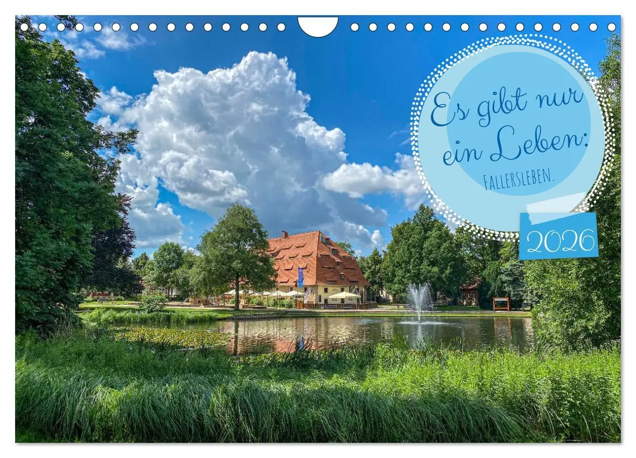 Cover: 9783457292235 | Es gibt nur ein Leben: Fallersleben. (Wandkalender 2026 DIN A4...