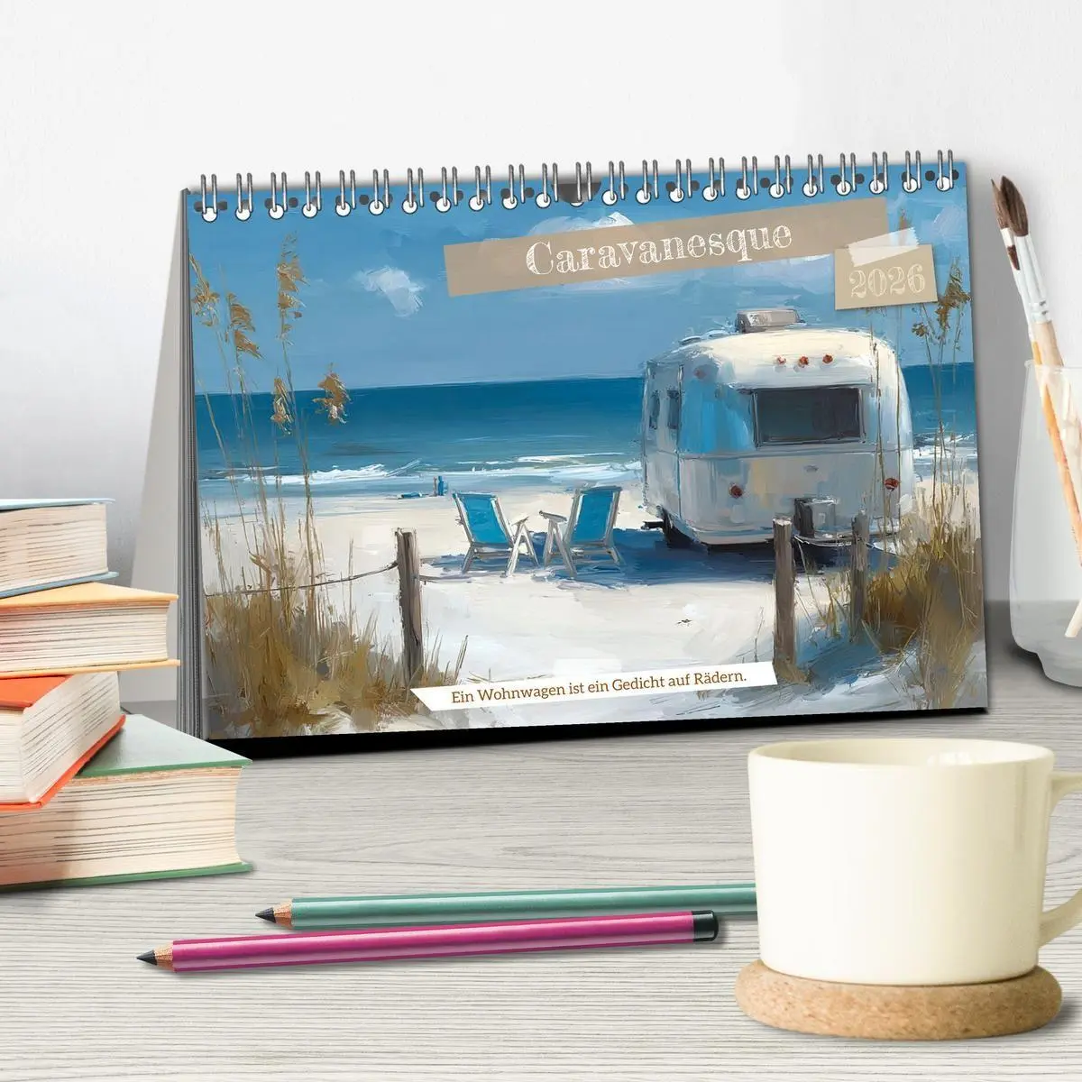 Bild: 9783516692235 | Caravanesque (Tischkalender 2026 DIN A5 quer), CALVENDO Monatskalender