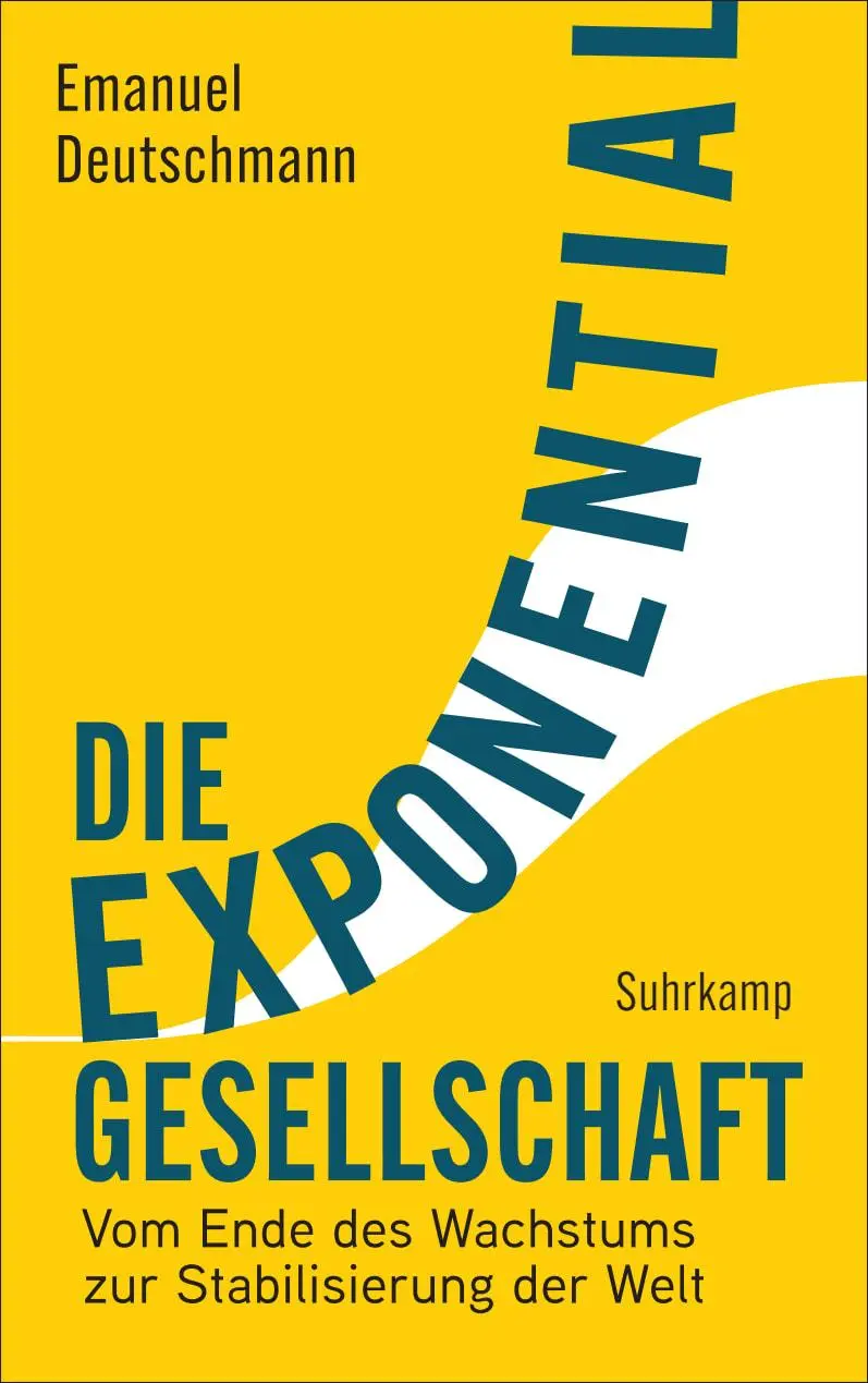 Cover: 9783518432235 | Die Exponentialgesellschaft | Emanuel Deutschmann | Buch | 442 S.