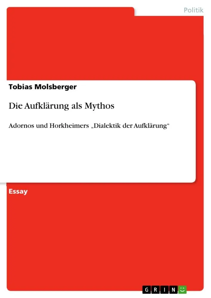 Cover: 9783656662235 | Die Aufklärung als Mythos | Tobias Molsberger | Taschenbuch | 12 S.