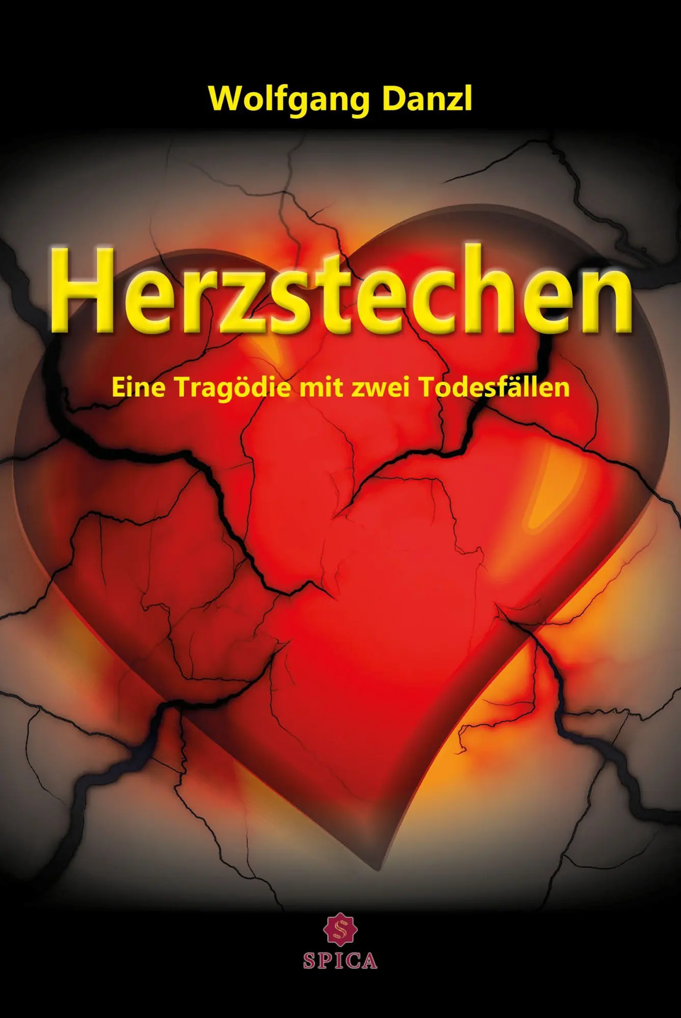 Cover: 9783985032235 | Herzstechen | Eine Tragödie mit zwei Todesfällen | Wolfgang Danzl