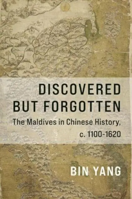 Cover: 9780231212335 | Discovered but Forgotten | Bin Yang | Taschenbuch | Englisch | 2024
