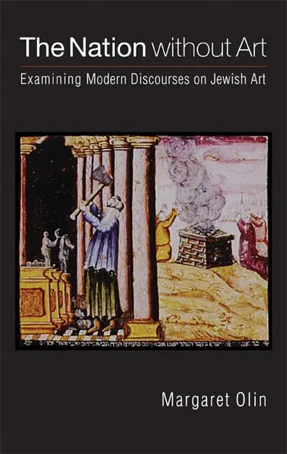 Cover: 9780803222335 | The Nation Without Art | Examining Modern Discourses on Jewish Art
