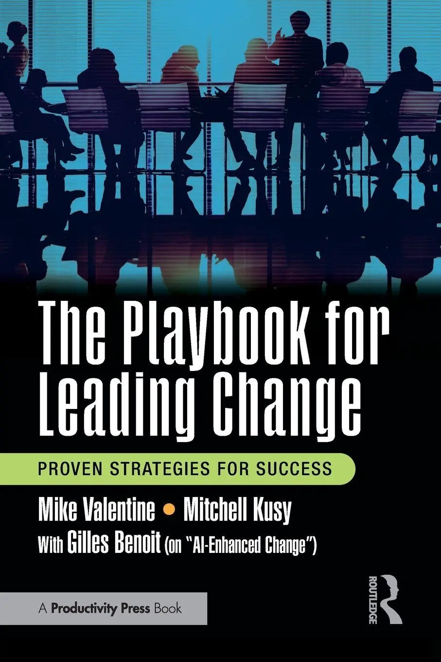 Cover: 9781041032335 | The Playbook for Leading Change | Proven Strategies for Success | Buch