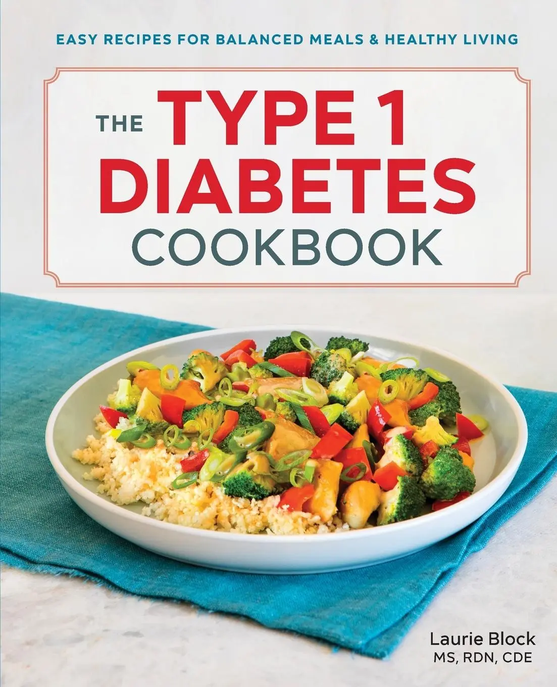 Cover: 9781641522335 | The Type 1 Diabetes Cookbook | Laurie Block | Taschenbuch | Englisch