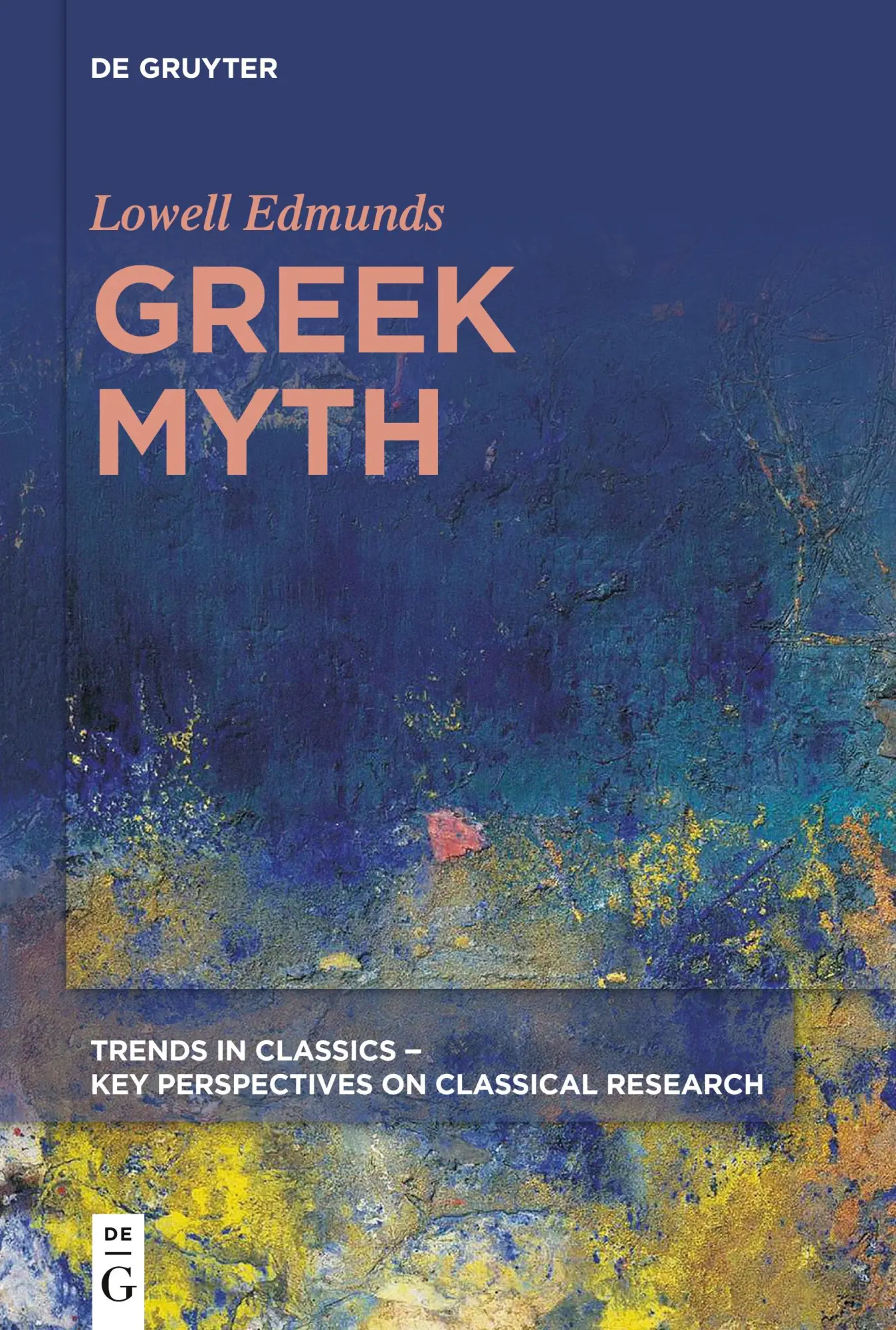 Cover: 9783110682335 | Greek Myth | Lowell Edmunds | Taschenbuch | XXIX | Englisch | 2025