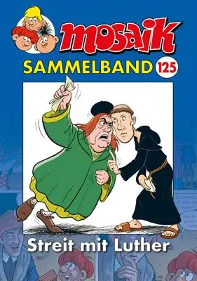 Cover: 9783864622335 | MOSAIK Sammelband 125 Softcover | Streit um Luther | Mosaik Team