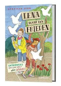 Cover: 9783961572335 | Lena sucht Frieden | Stephan Sigg | Buch | 128 S. | Deutsch | 2026